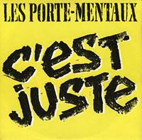 Les Porte-Mentaux : C'est Juste